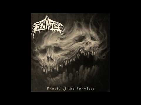 Entity - Phobia Of The Formless (Full Album)