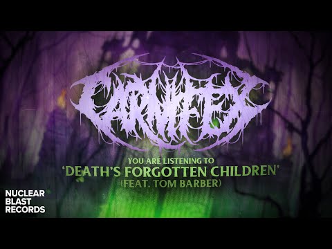 CARNIFEX - &quot;Death&#039;s Forgotten Children&quot; feat. Tom Barber of Chelsea Grin (OFFICIAL VISUALIZER)