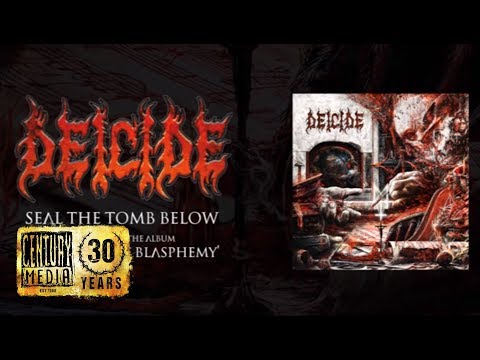 DEICIDE - Seal The Tomb Below (Album Track)