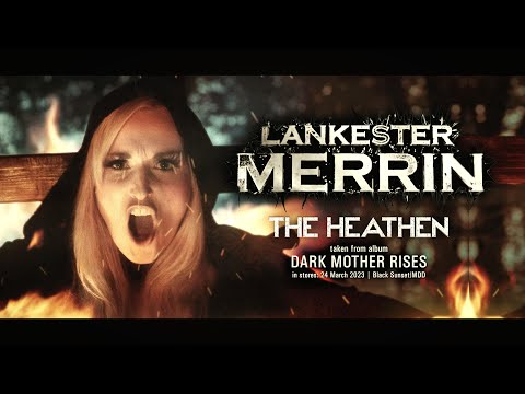 LANKESTER MERRIN - The Heathen (official video)