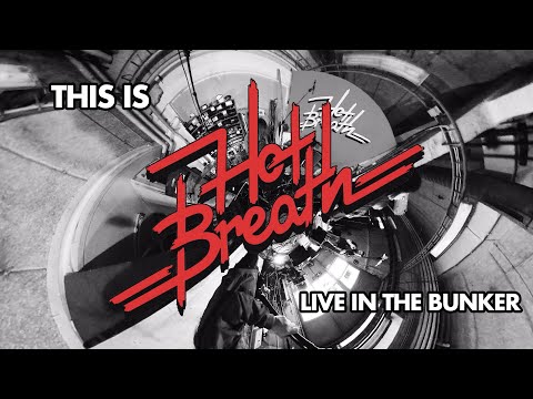 THIS IS HOT BREATH - LIVE IN THE BUNKER (Official Live Session)