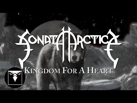 SONATA ARCTICA - Kingdom For A Heart (Official Track Video)