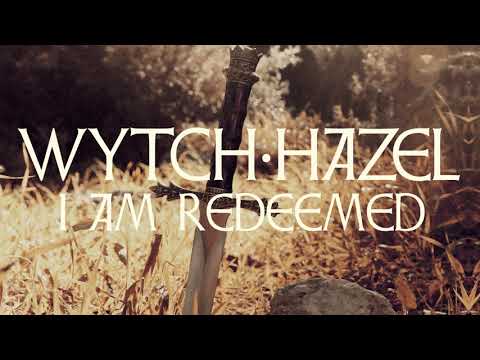 WYTCH HAZEL &quot;I Am Redeemed&quot; (Official Video)