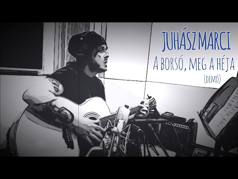 Juhász Marci: Borsó, meg a héja [demo] (Videoklip - 2021.)