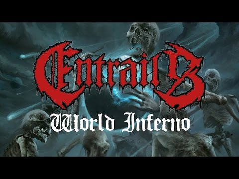 Entrails - World Inferno (OFFICIAL)