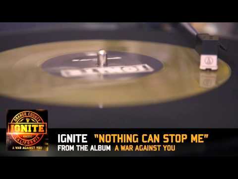 IGNITE — &quot;Nothing Can Stop Me&quot;