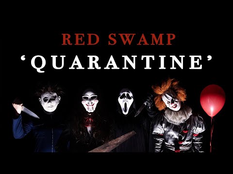 RED SWAMP - Quarantine (Official Music Video)