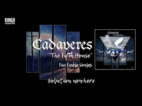 Cadaveres - Five Feeble Senses (szöveges / lyrics video)