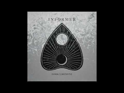 Informer - Dark Ceremony (full album release)