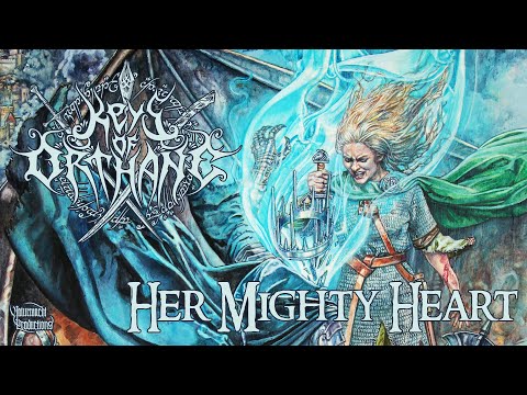 Keys of Orthanc - Her Mighty Heart (Official Track)