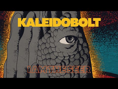 Kaleidobolt: I Am The Seer (Official Music Video)