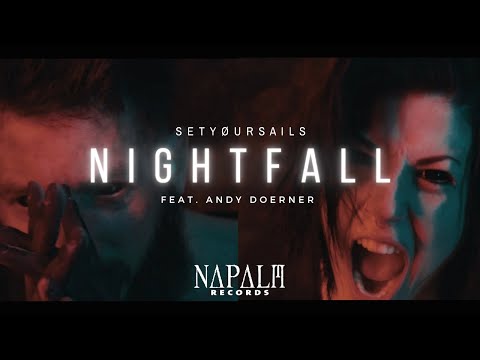 SETYØURSAILS - Nightfall (feat. Andy Doerner) | Napalm Records