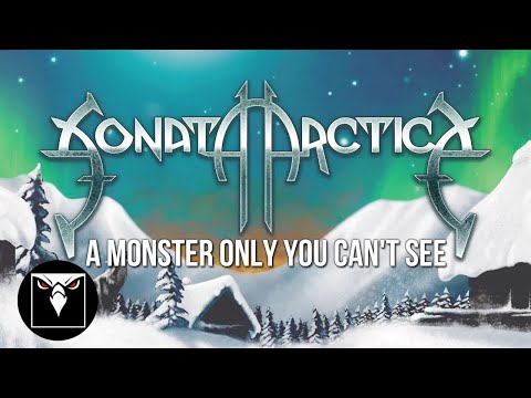 SONATA ARCTICA - A Monster Only You Can&#039;t See (Official Lyric Video)