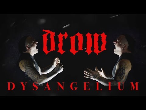 Drow - Dysangelium (Official Music Video)