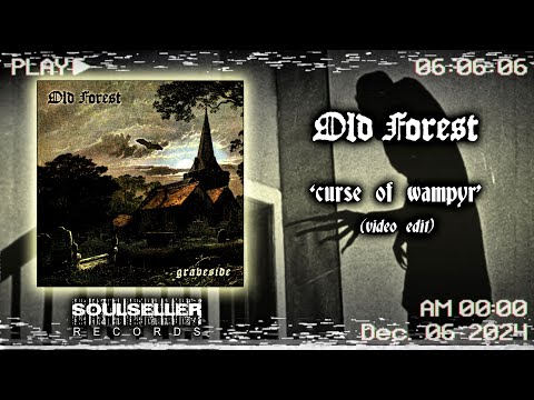 OLD FOREST - CURSE OF WAMPYR (OFFICIAL LYRIC VIDEO PREMIERE)