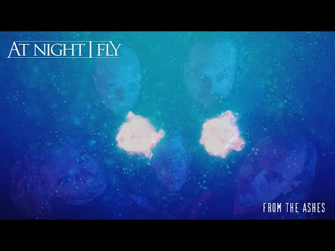 At Night I Fly - From the Ashes (Official Lyric Video)