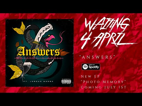 Waiting 4 April - &quot;Answers (ft. Jordan Modro)&quot; (Official Lyric Video)