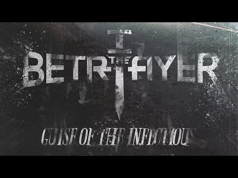 I the Betrayer - Guise of the Infectious