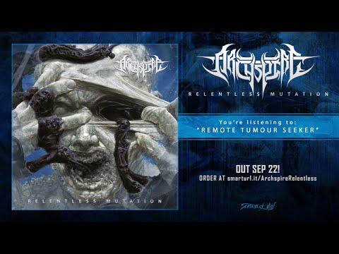 Archspire - Remote Tumour Seeker (official premiere)