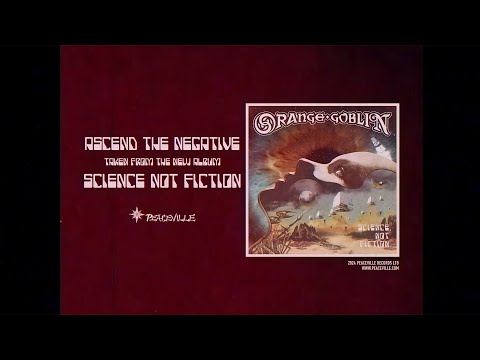 Orange Goblin - &quot;Ascend The Negative&quot; - Official Video (taken from Science, Not Fiction)