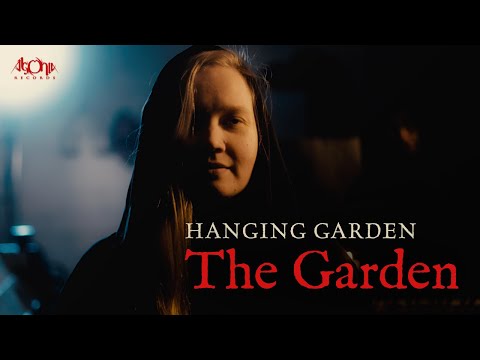 HANGING GARDEN - The Garden (Official Music Video)