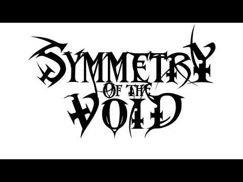 Symmetry Of The Void - Embrace The Ignorance (New Song - 2017)