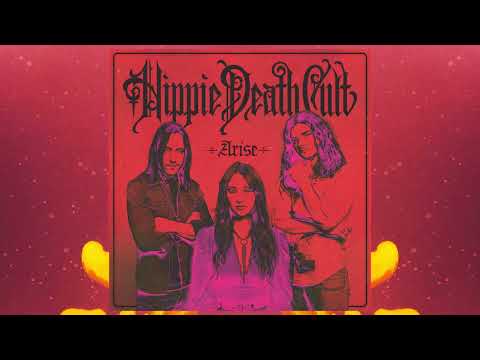 HIPPIE DEATH CULT - Arise // HEAVY PSYCH SOUNDS Records