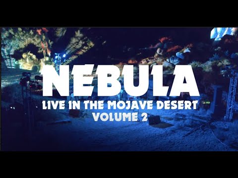 Nebula &quot;Let&#039;s Get Lost&quot; (Live In The Mojave Desert Vol. 2)