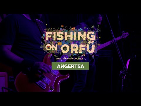 Angertea - Fishing on Orfű 2022 (Teljes koncert)