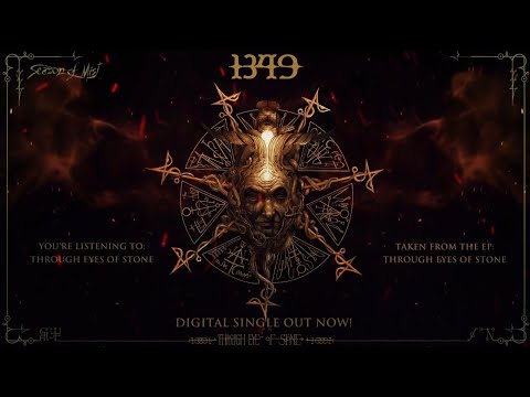 1349 - Through Eyes of Stone (Official Streaming video)