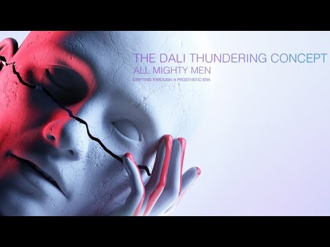 The Dali Thundering Concept - All Mighty Men (Full Album Stream)