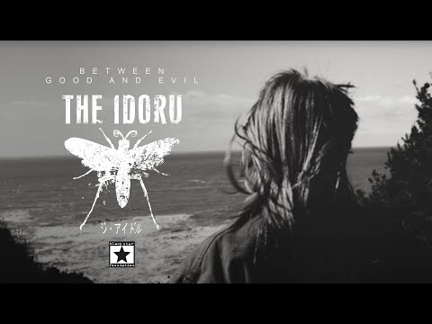 The Idoru - Between Good And Evil (Official Video 2024)