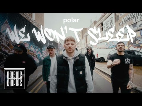 POLAR - We Won&#039;t Sleep (OFFICIAL VIDEO)