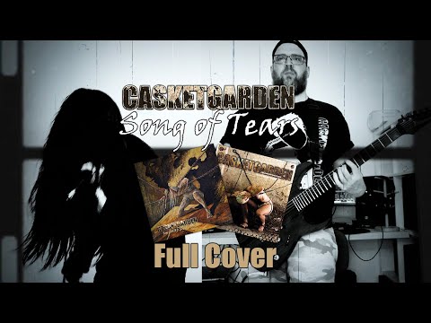 Casketgarden - Song of Tears feat. Deathmetalvoicer - Full Cover