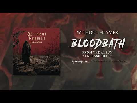 Without Frames - Bloodbath [Official Lyric Video]