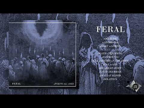 FERAL - Spiritual Void full Album