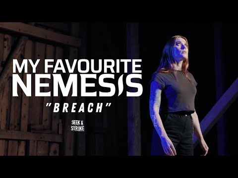 My Favourite Nemesis - &quot;Breach&quot; (Official Music Video)