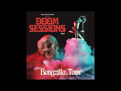 Bongzilla &amp; Tons - Doom Sessions Vol. 4 (2021)