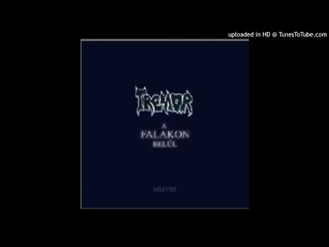 Tremor - A falakon belül (Teljes album - 2008)