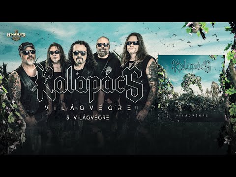 Kalapács - Világvégre (hivatalos szöveges videó / official lyric video)