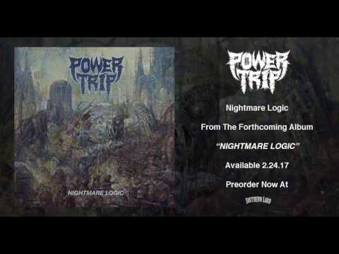 Power Trip - &quot;Nightmare Logic&quot;