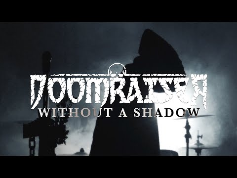 Doomraiser - Without a Shadow (Official Video)