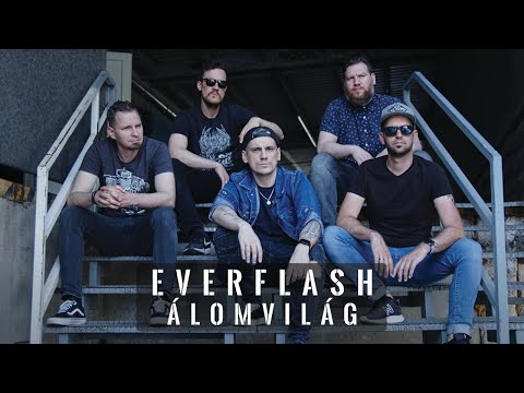 EVERFLASH - ÁLOMVILÁG - Hivatalos Videó