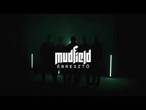 MUDFIELD - Ébresztő (Official Music Video)