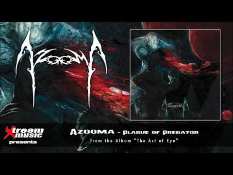 AZOOMA - Plague of Predator (feat. Dave Rotten) [2016]