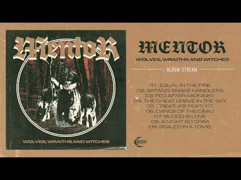 MENTOR - Wolves, Wraiths and Witches [ALBUM STREAM]