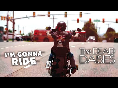 The Dead Daisies - I&#039;m Gonna Ride (Revamped)