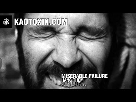 MISERABLE FAILURE &quot;Hang Them&quot; [music video]