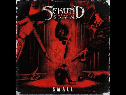 Sekond Skyn - Small (Official Video)