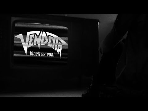 VENDETTA - Black As Coal (Lyric Video)